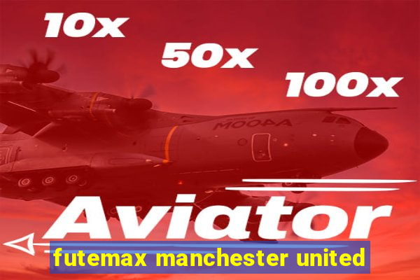 futemax manchester united